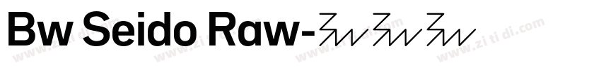 Bw Seido Raw字体转换